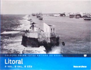 Litoral - O Sol, O Sal, O Céu