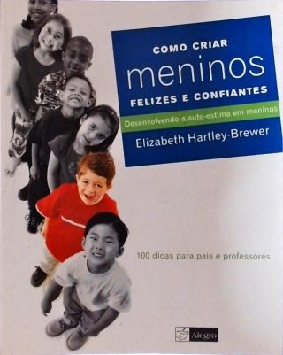 Como Criar Meninos Felizes e Confiantes