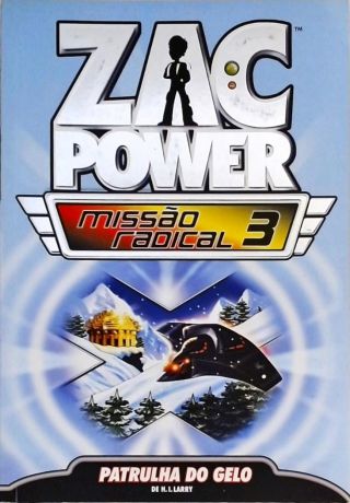 Zac Power Missão Radical - Vol. 3
