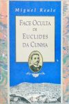 Face Oculta De Euclides Da Cunha