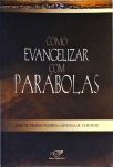 Como Evangelizar Com Parábolas