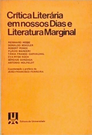 Crítica Literária Em Nossos Dias E Literatura Marginal