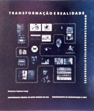 Transformação E Realidade - Mundos Convergentes E Divergentes