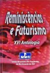 Reminiscências e Futurismo