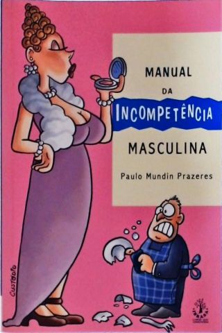 Manual Da Incompetência Masculina