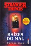 STRANGER THINGS - RAIZES DO MAL
