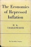The Economics Of Repressed Inflation
