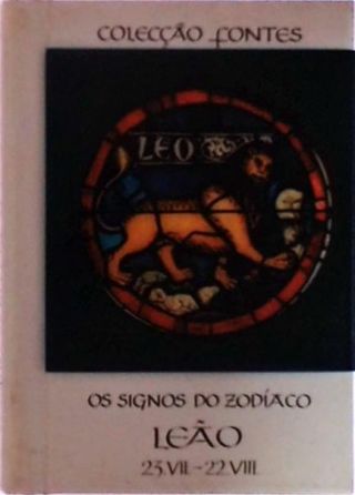 Os Signos do Zodíaco - Leão