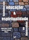 Caminhos Em Educação E Espiritualidade Na Universidade