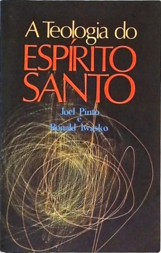 A Teologia Do Espírito Santo