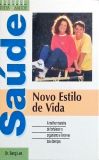 Saúde - Novo Estilo de Vida