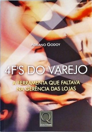 4 FS Do Varejo - A Ferramenta Que Faltava Na Gerência Das Lojas