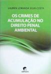 Os Crimes De Acumulação No Direito Penal Ambiental