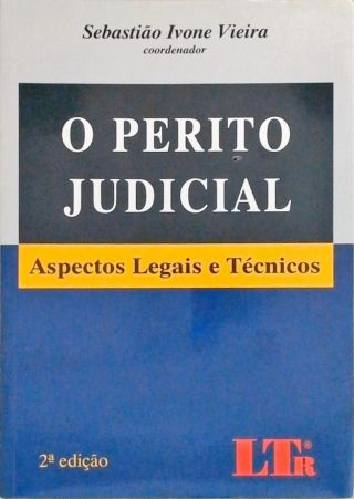 O Perito Judicial