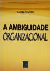 A Ambiguidade Organizacional