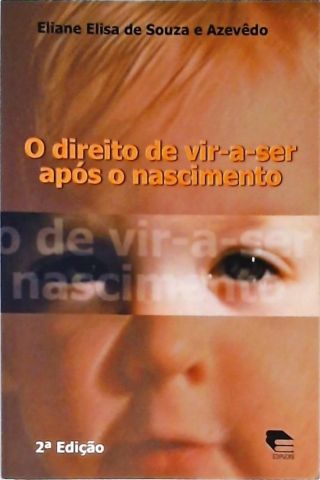 O Direito De Vir-A-Ser Após O Nascimento