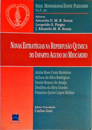 Novas Estratégias Na Reperfusão Química Do Infarto Agudo Do Miocárdio