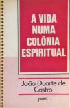 A Vida Numa Colônia Espiritual