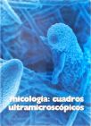 Micología - Cuadros Ultramicroscópicos