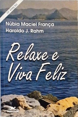 Relaxe E Viva Feliz