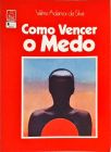 Como Vencer O Medo