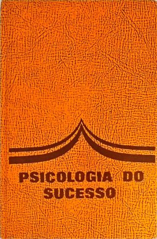 Psicologia do Sucesso - Vol. 3