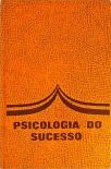 Psicologia do Sucesso - Vol. 3