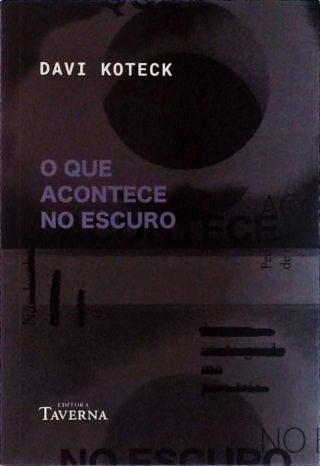 O Que Acontece No Escuro