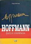 Hoffmann - Êxito E Coerência