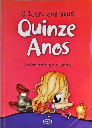 O Livro Dos Seus Quinze Anos