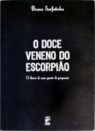 O Doce Veneno Do Escorpião