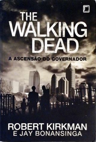 The Walking Dead - A ascensão do Governador - Vol. 1