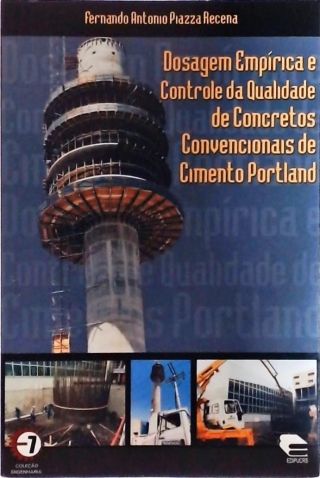 DOSAGEM EMPIRICA E CONTROLE DA QUALIDADE DE CONCRETOS CONVENCIONAIS DE CIMENTO PORTLAND