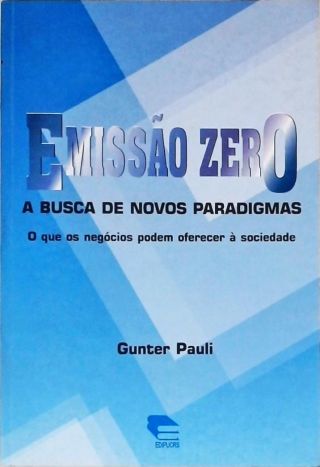 Emissão Zero: A Busca De Novos Paradigmas