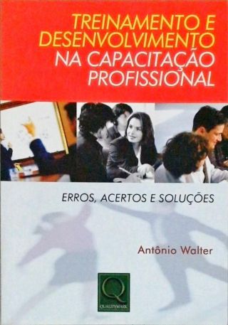 Treinamento E Desenvolvimento Na Capacitação Profissional