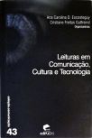 Leituras Em Comunicação, Cultura E Tecnologia