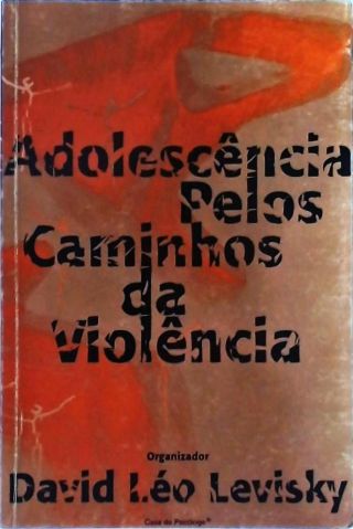 Adolescência Pelos Caminhos Da Violência