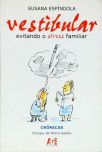 Vestibular - Evitando O Stress Familiar