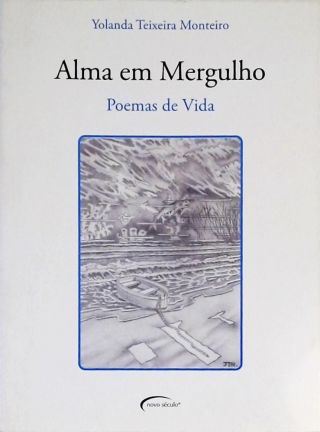 Alma Em Mergulho - Poemas De Vida 