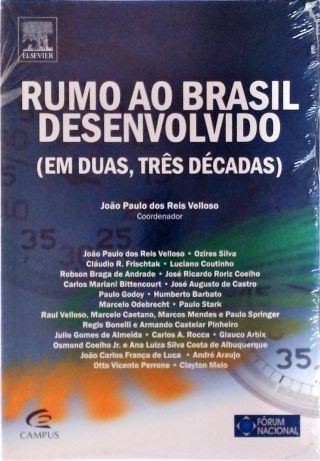 Rumo Ao Brasil Desenvolvido Em Duas, Tres Decadas