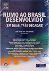 Rumo Ao Brasil Desenvolvido Em Duas, Tres Decadas