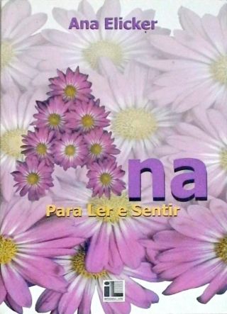 Ana - Para Ler E Sentir