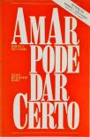 Amar Pode Dar Certo