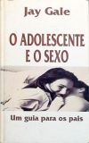 O Adolescente E O Sexo