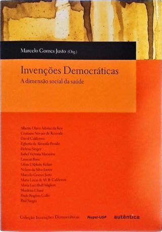 Invenções Democráticas - A Dimensão Social da Saude  