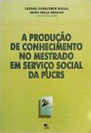 A Produção De Conhecimento No Mestrado Em Serviço Social Da Pucrs