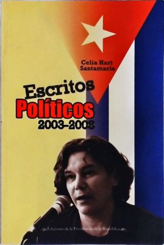Escritos Políticos 2003-2008