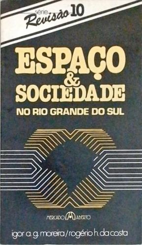 Espaço e Sociedade no Rio Grande do Sul