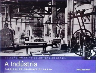 A Industria - Fábricas De Chaminés De Barro