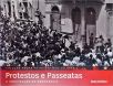 Protestos E Passeatas - A Construção Da Democracia